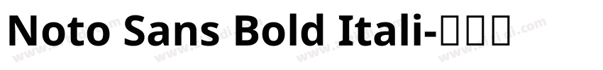 Noto Sans Bold Itali字体转换